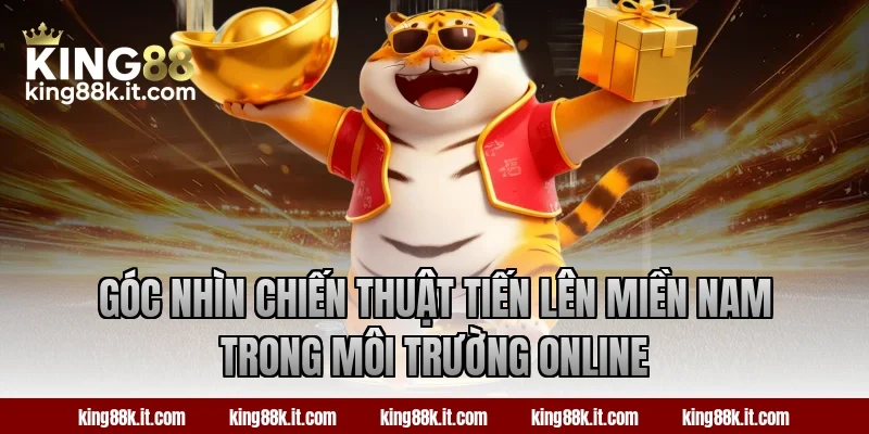 Góc nhìn chiến thuật Tiến Lên Miền Nam trong môi trường online