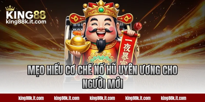 Mẹo hiểu cơ chế nổ hũ Uyên Ương cho người mới