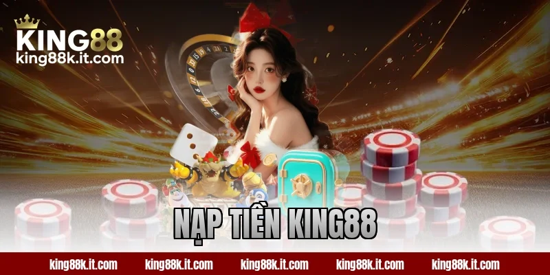 nạp tiền king88