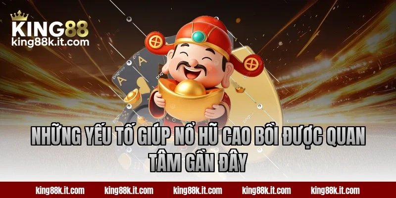 Những yếu tố giúp nổ hũ Cao Bồi được quan tâm gần đây
