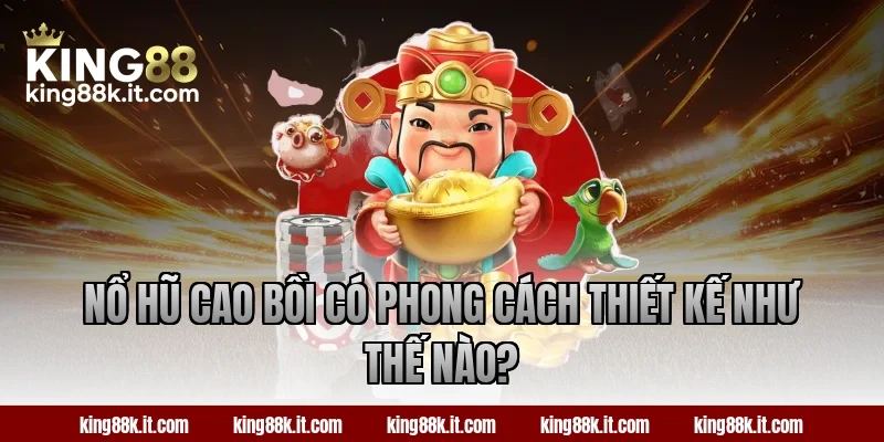 Nổ hũ Cao Bồi có phong cách thiết kế như thế nào?