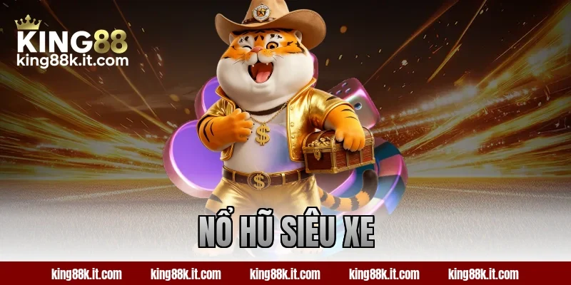 nổ hũ siêu xe