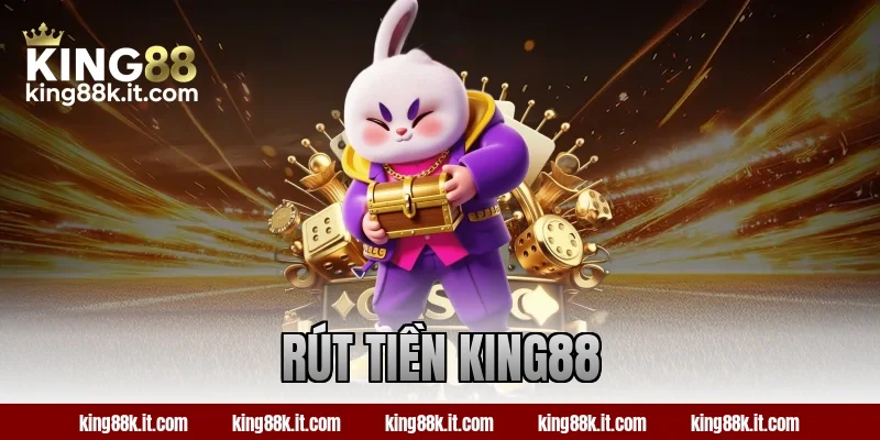 rút tiền king88